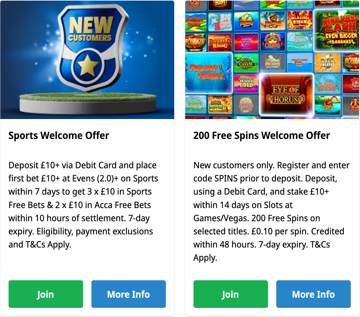 Betfred's sport welcome offer (bet £10 and get £50 in free bets) and games welcome offer (deposit and stake £10 to get 200 free spins)